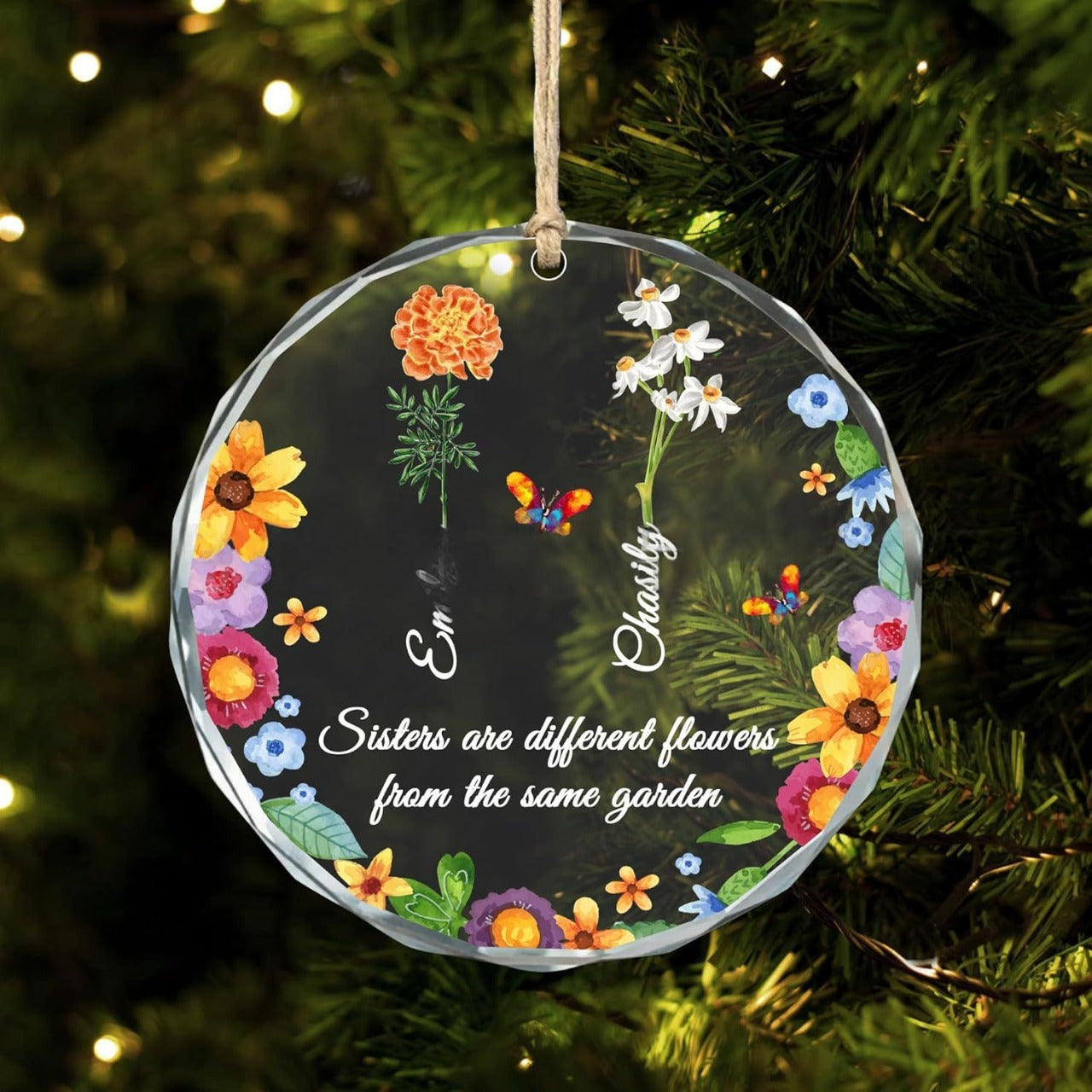 Sisters Are Different Flowers From The Same Garden - Personalized Custom Glass Ornament